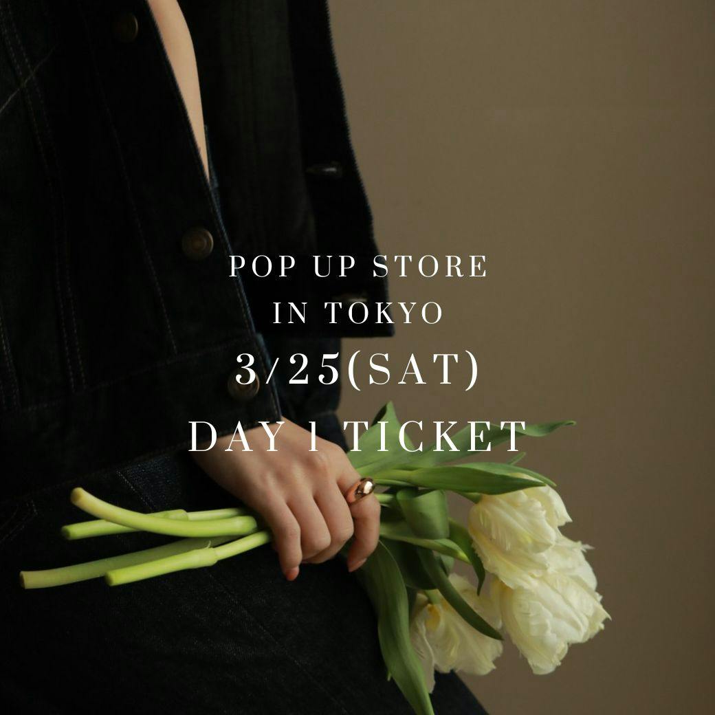 【POP UP TICKET】DAY1 3/25