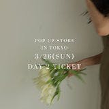 【POP UP TICKET】DAY2 3/26